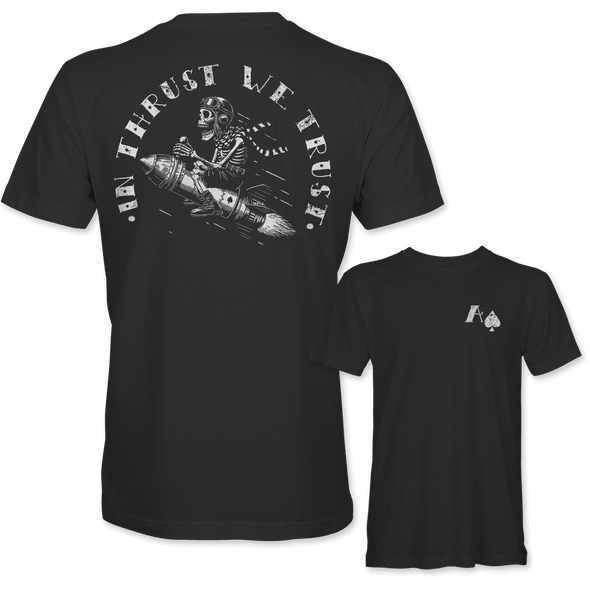 IN THRUST WE TRUST T-Shirt - Mach 5