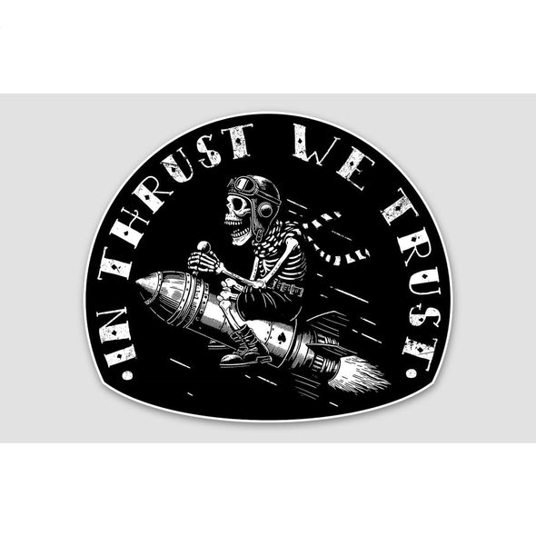 IN THRUST WE TRUST Sticker - Mach 5